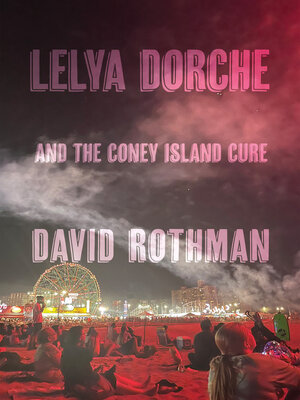 cover image of Lelya Dorche and the Coney Island Cure